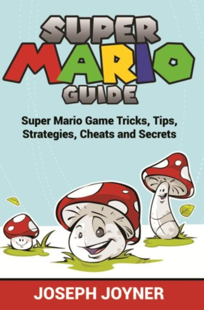 E-knjiga Super Mario Guide Joseph Joyner