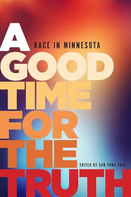 E-book Good Time for the Truth Sun Yung Shin
