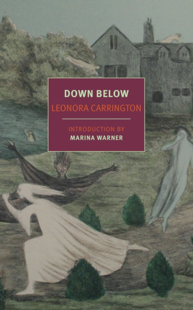 ebook Down Below Leonora Carrington