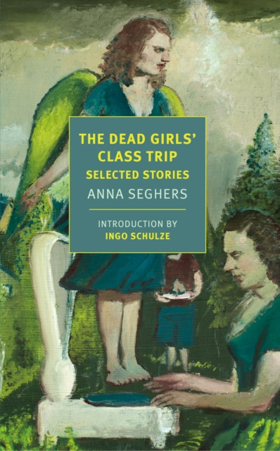 E-book Dead Girls' Class Trip Anna Seghers