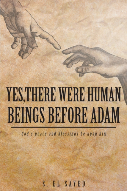 E-knjiga Yes, There were Human Beings Before Adam S. El Sayed