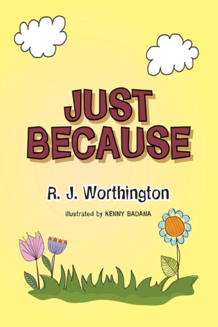 E-knjiga Just Because R.  J. Worthington
