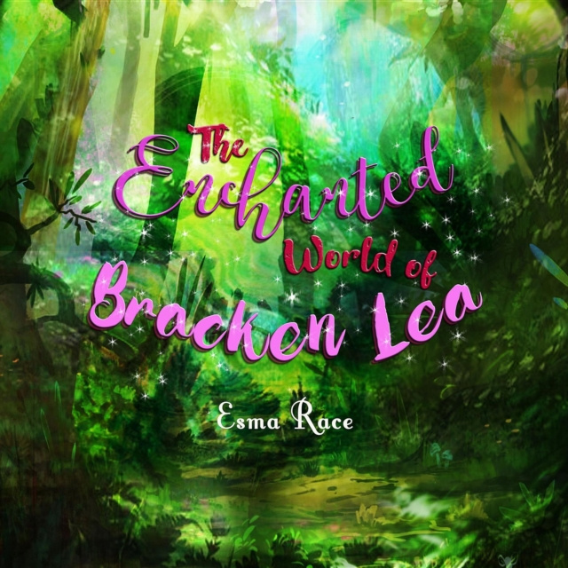 E-knjiga Enchanted World of Bracken Lea Esma Race