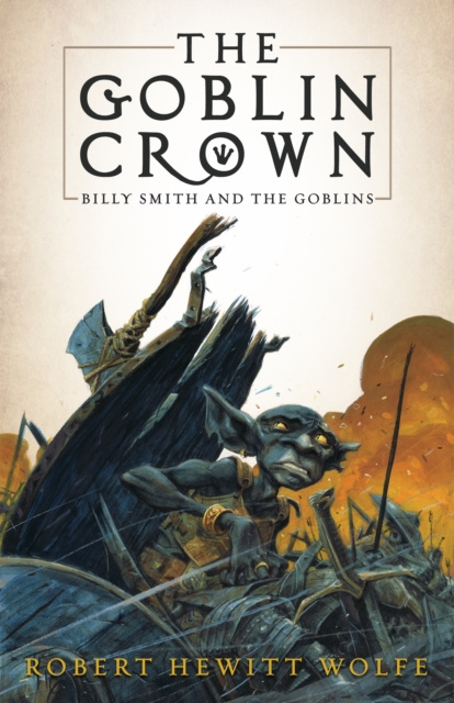 E-kniha Goblin Crown Robert Hewitt Wolfe