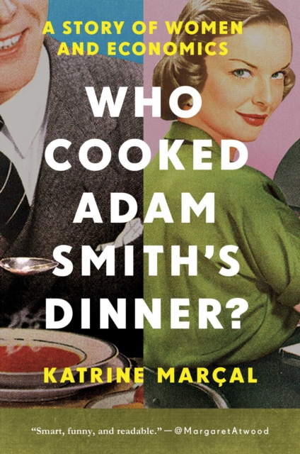E-kniha Who Cooked Adam Smith's Dinner? Katrine Marcal