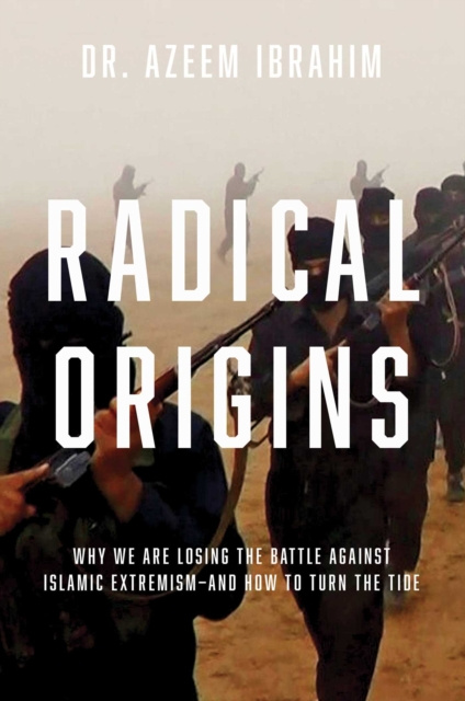 E-book Radical Origins Azeem Ibrahim