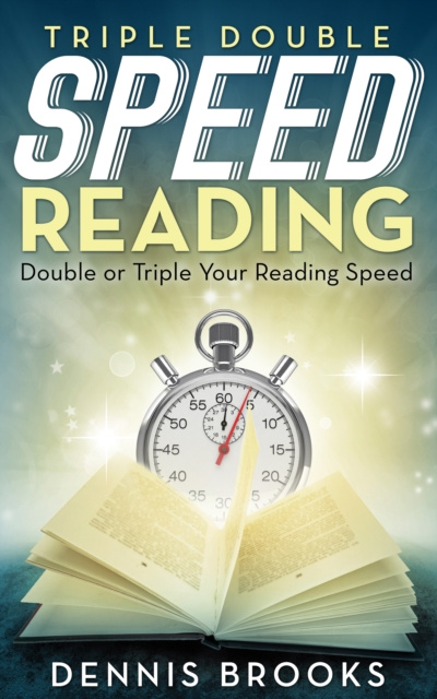 E-knjiga Triple Double Speed Reading Dennis Brooks