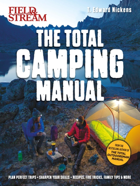 E-kniha Field & Stream: Total Camping Manual T. Edward Nickens