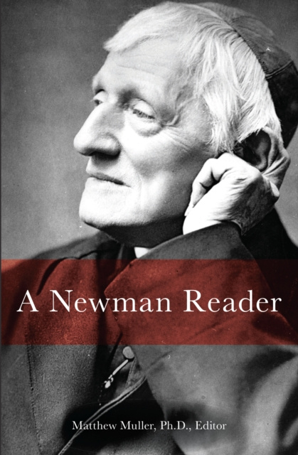 E-knjiga Newman Reader Matthew Muller Ph.D. Editor