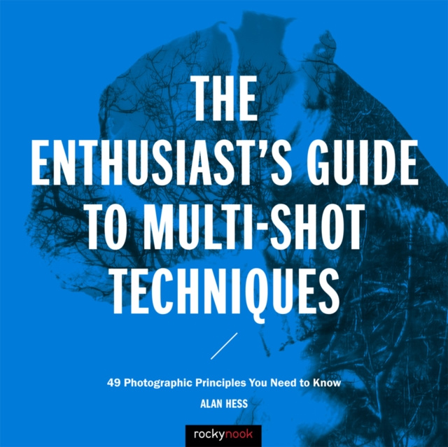 E-kniha Enthusiast's Guide to Multi-Shot Techniques Alan Hess