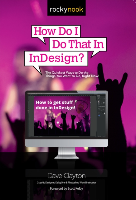 E-knjiga How Do I Do That In InDesign? Dave Clayton