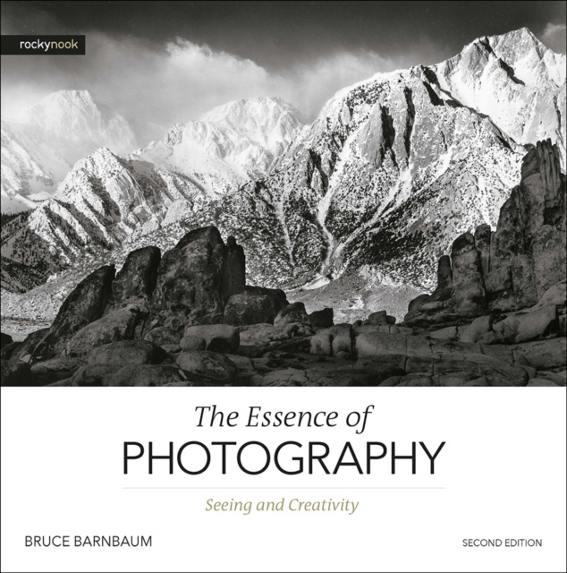E-kniha Essence of Photography, 2nd Edition Bruce Barnbaum