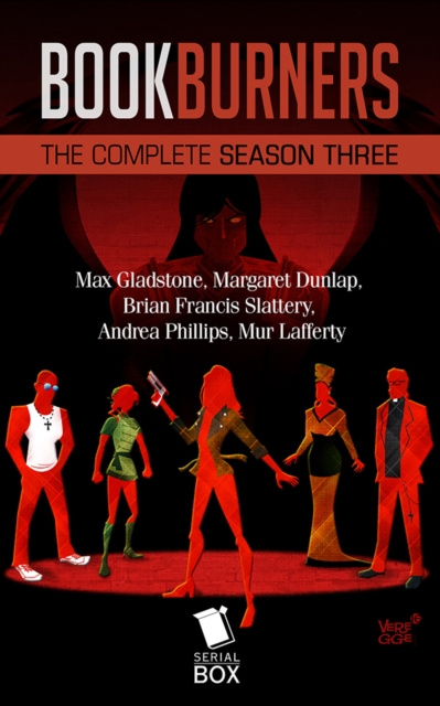 E-kniha Bookburners: The Complete Season 3 Max Gladstone