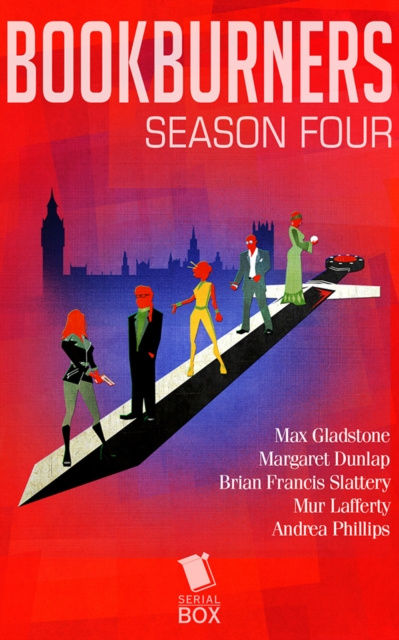 E-book Bookburners: The Complete Season 4 Max Gladstone
