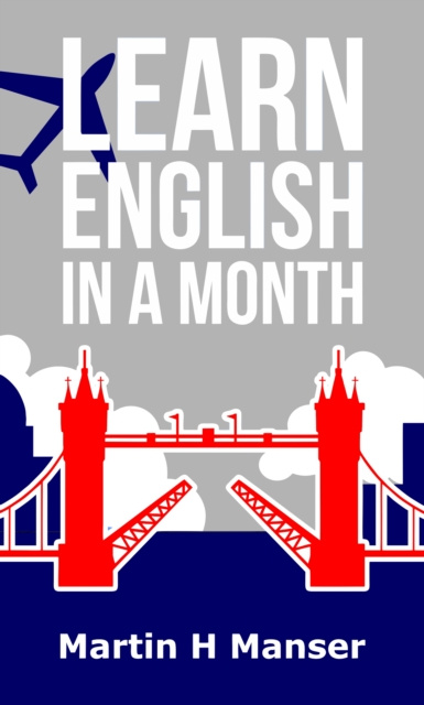 E-knjiga Learn English in a Month Martin H Manser
