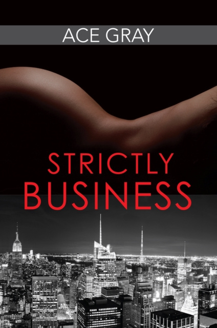 E-book Strictly Business Ace Gray