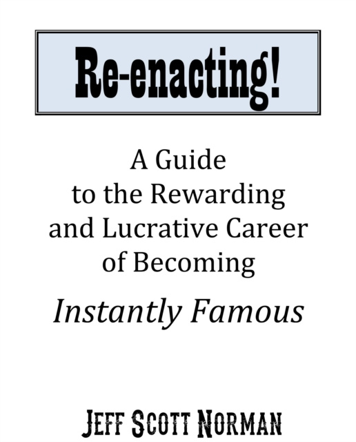 E-book Re-Enacting! Jeff Norman