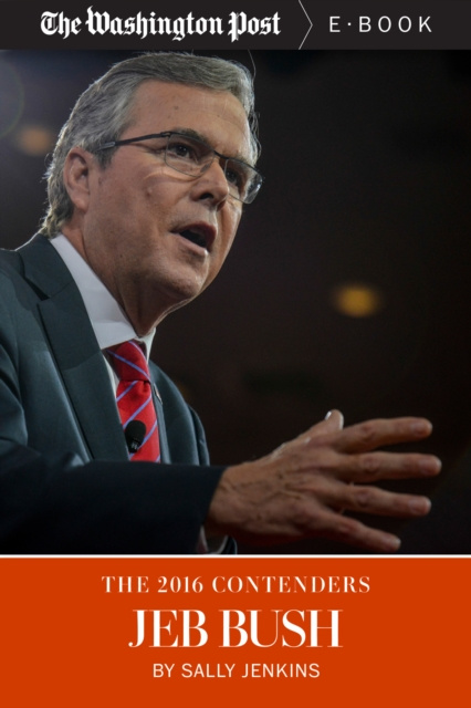 E-kniha 2016 Contenders: Jeb Bush Sally Jenkins