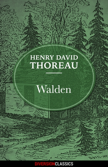 ebook Walden (Diversion Classics) Henry David Thoreau