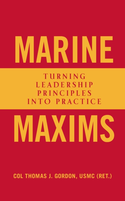 E-knjiga Marine Maxims USMC (Ret.) Col. Thomas J. Gordon