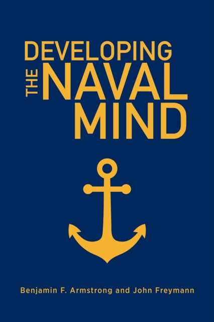 E-book Developing the Naval Mind Benjamin F. Armstrong