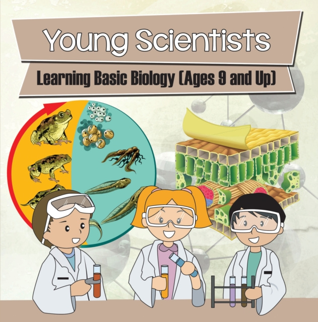 E-knjiga Young Scientists: Learning Basic Biology (Ages 9 and Up) Baby Professor