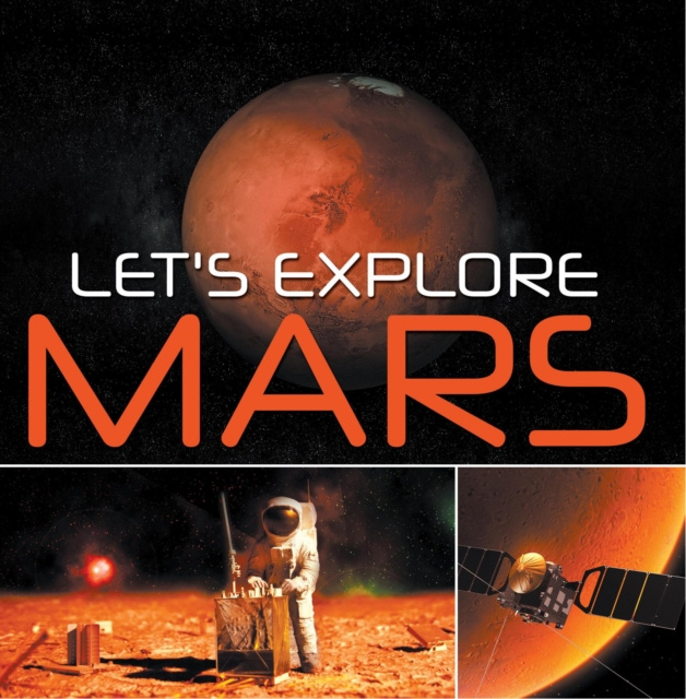 E-knjiga Let's Explore Mars (Solar System) Baby Professor