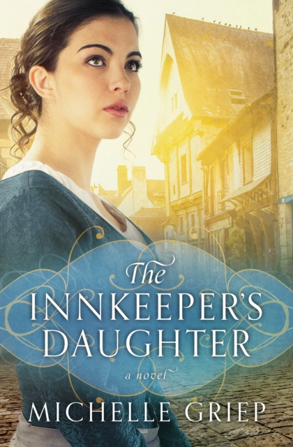 E-book Innkeeper's Daughter Michelle Griep