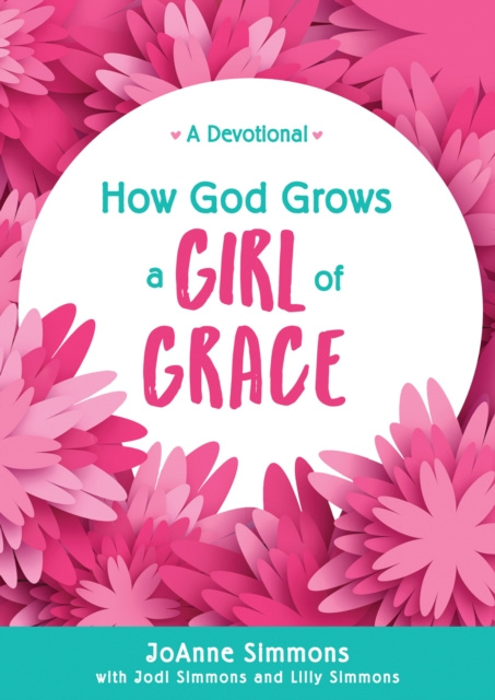 E-kniha How God Grows a Girl of Grace JoAnne Simmons