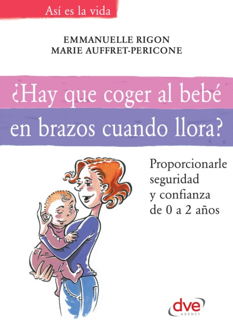 E-kniha Hay que coger al bebe en brazos cuando llora? Emmanuelle Rigori