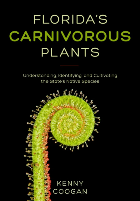 E-Book Florida's Carnivorous Plants Kenny Coogan