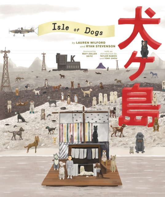 E-kniha Wes Anderson Collection: Isle of Dogs Lauren Wilford