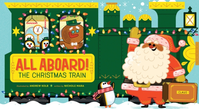 E-book All Aboard! The Christmas Train Nichole Mara
