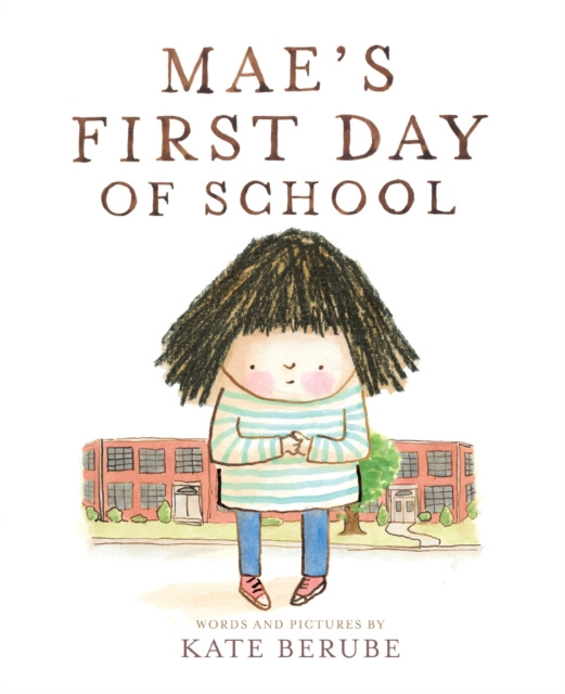 E-kniha Mae's First Day of School Berube Kate Berube