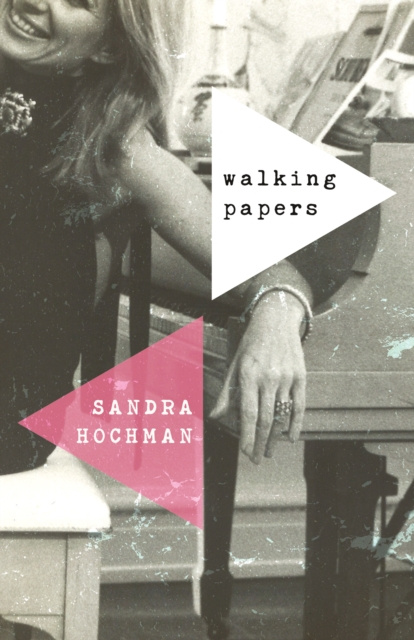 E-book Walking Papers Sandra Hochman