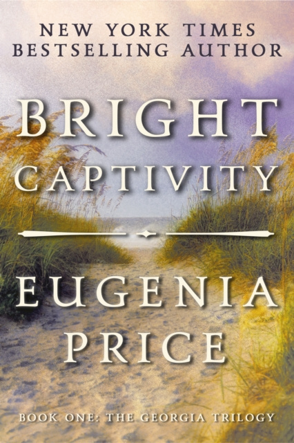 E-knjiga Bright Captivity Eugenia Price