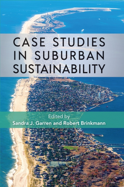 E-kniha Case Studies in Suburban Sustainability Sandra J. Garren