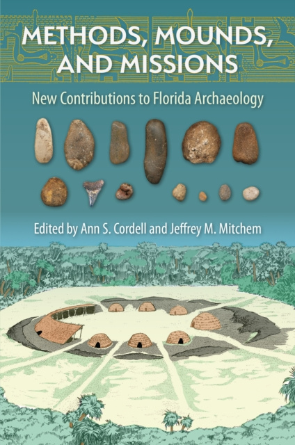 E-knjiga Methods, Mounds, and Missions Ann S. Cordell
