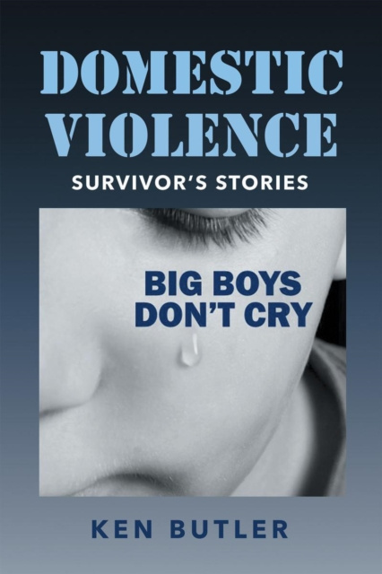 E-Book Domestic Violence Survivor's Stories Ken Butler