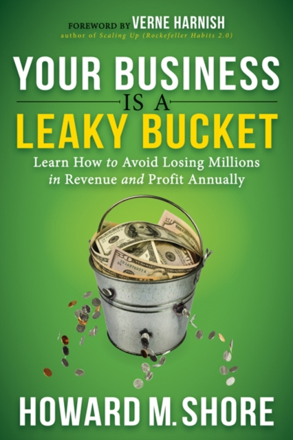 E-kniha Your Business is a Leaky Bucket Howard Shore