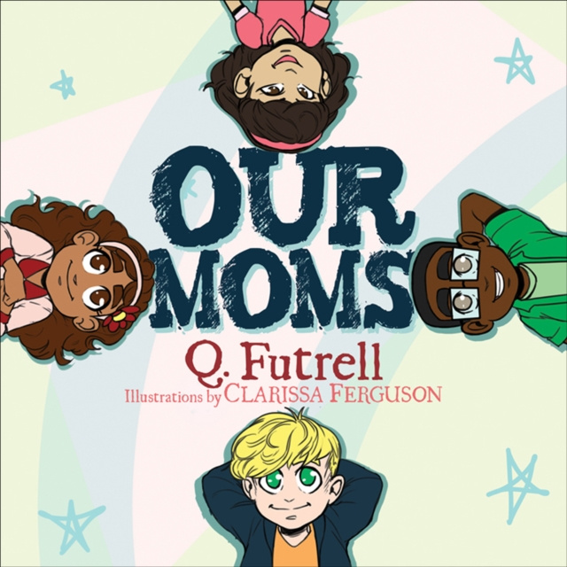E-book Our Moms Q. Futrell