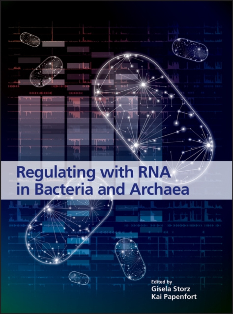 E-kniha Regulating with RNA in Bacteria and Archaea Gisela Storz