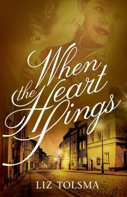 E-book When the Heart Sings Liz Tolsma
