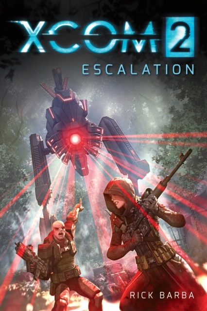 E-kniha XCOM 2: Escalation Rick Barba