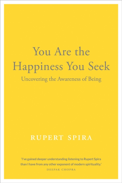 E-kniha You Are the Happiness You Seek Rupert Spira