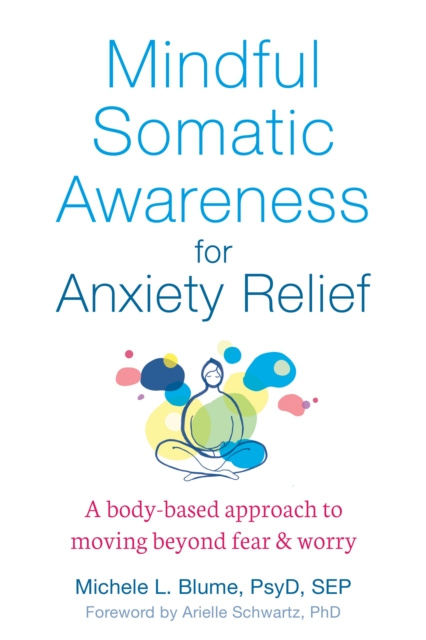 E-kniha Mindful Somatic Awareness for Anxiety Relief Michele L. Blume