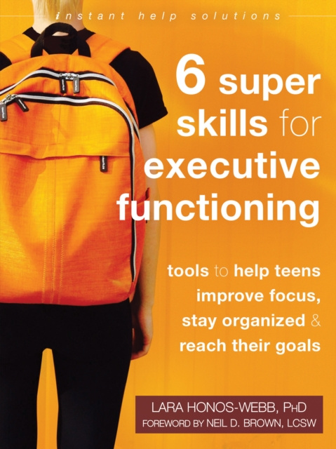E-kniha Six Super Skills for Executive Functioning Lara Honos-Webb