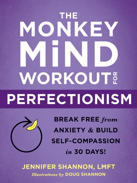 E-kniha Monkey Mind Workout for Perfectionism Jennifer Shannon