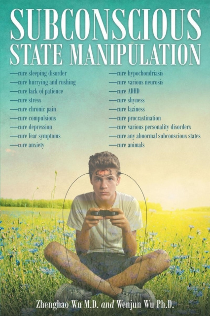 E-knjiga Subconscious State Manipulation Zhenghao  Wu M.D.