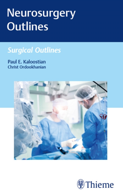 E-kniha Neurosurgery Outlines Paul E. Kaloostian